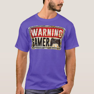 Gamer-waarschuwingsgamer T-shirt