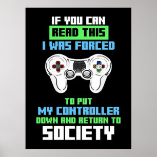 Gamer werd gedwongen om het spel te spelen poster