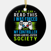 Gamer werd gedwongen om mijn controller te zetten keramisch ornament (Voorkant)