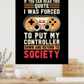 Gamer werd gedwongen om mijn controller te zetten poster (Keuken)