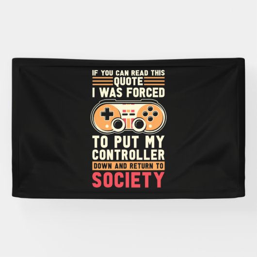 Gamer werd gedwongen om mijn controller te zetten spandoek (Horizontaal)