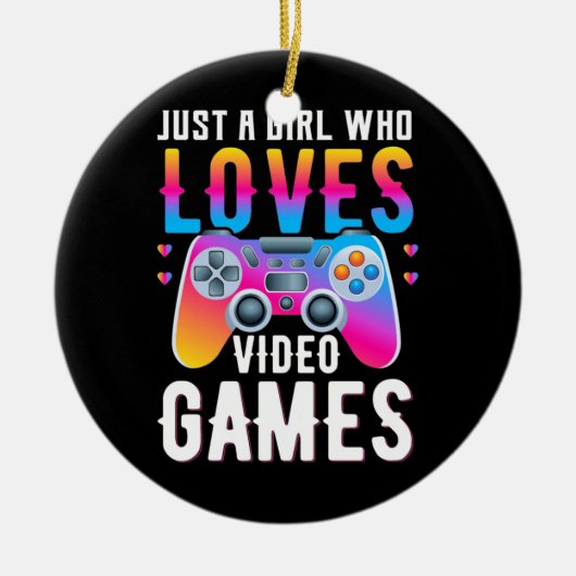 Gamercadeau | Alleen een meisje dat van videogames Keramisch Ornament (Voorkant)