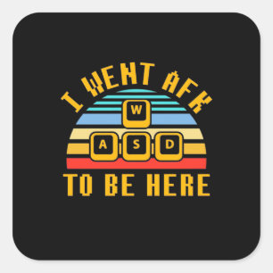 Gamercadeau Gamer om hier te zijn Vierkante Sticker