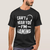 Gamerheadset kan je horen dat ik gaming 3 t-shirt (Voorkant)