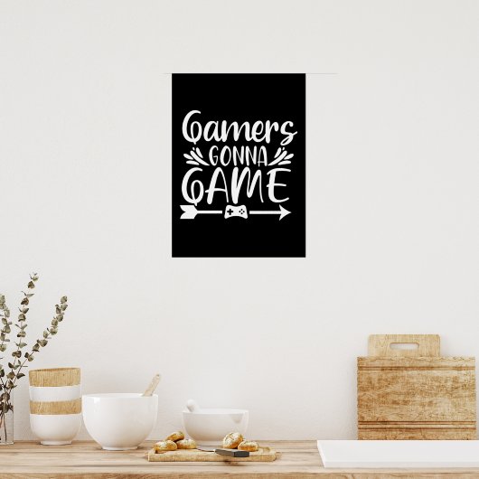 Gamers gaan games spelen - Grappig videogamer, Gam Poster (Keuken)