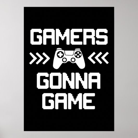 Gamers gaan games spelen - Grappig videogamer, gam Poster (Voorkant)