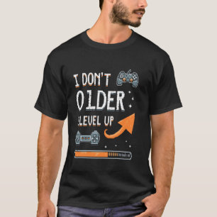Gamers Grappige Videogame Cool Oudere Level Omhoog T-shirt