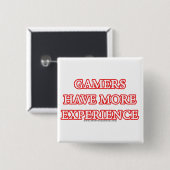 Gamers hebben meer ervaring vierkante button 5,1 cm (Voorkant /achterkant)