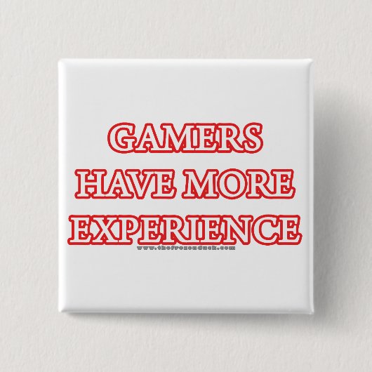 Gamers hebben meer ervaring vierkante button 5,1 cm (Voorkant)