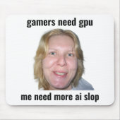 Gamers Need GPU Grappige Meme Muismat (Voorkant)