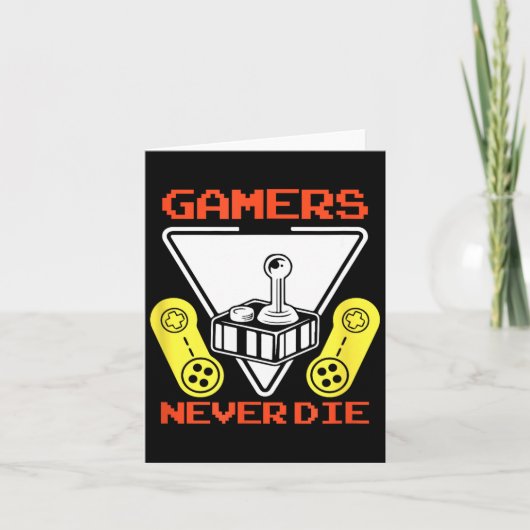 Gamers Never Die Funny Gaming Quotes Great Gift Fo Kaart (Voorkant)