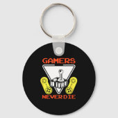 Gamers Never Die Funny Gaming Quotes Great Gift Fo Sleutelhanger (Voorkant)