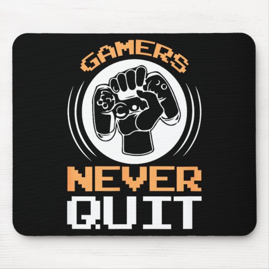 Gamers Never Quit Funny Gaming Quotes Gift For Gam Muismat (Voorkant)
