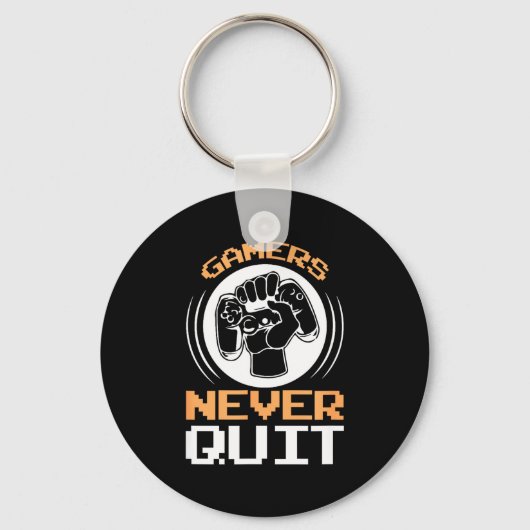 Gamers Never Quit Funny Gaming Quotes Gift For Gam Sleutelhanger (Voorkant)