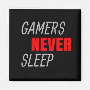 Gamers slapen nooit videospellen magneet