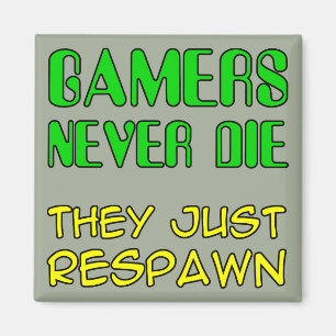Gamers Sterven Nooit Ze Respawnen Grappige Koelkas Magneet