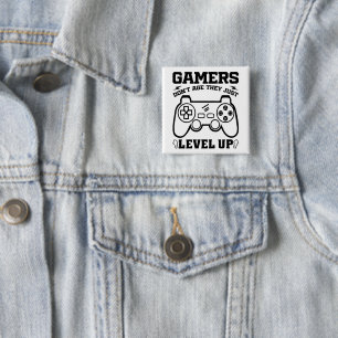 Gamers Worden Niet Ouder Ze Levelen Alleen Op Gami Vierkante Button 5,1 Cm