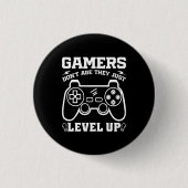 Gamers zijn niet ouder ze nivelleren alleen maar v ronde button 3,2 cm (Voorkant)