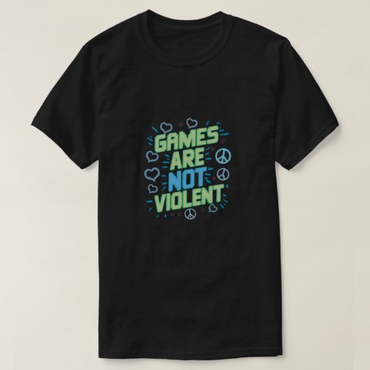 Games zijn niet gewelddadig t-shirt (Design voorkant)