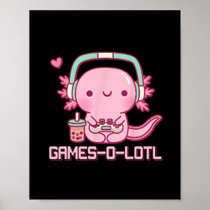 Gamesolotl Axolotl Videogames Kawaii Anime Gamer Poster