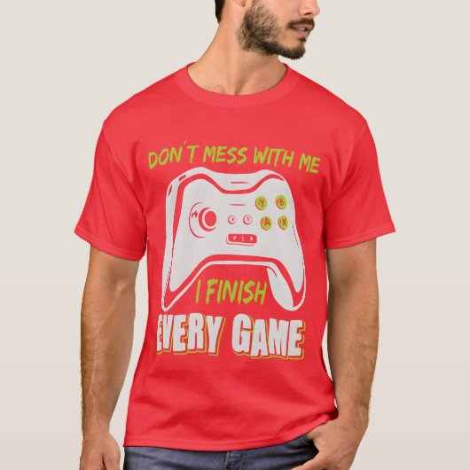 Gaming dont mess with me gamer video game gift vin t-shirt (Voorkant)