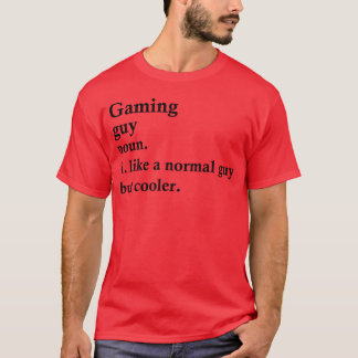 Gaming Guy Funny Gamer Definitie meisje familie T-shirt