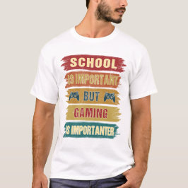 Gaming is belangrijk Funny Humor Gamer Nerd Geek T-shirt