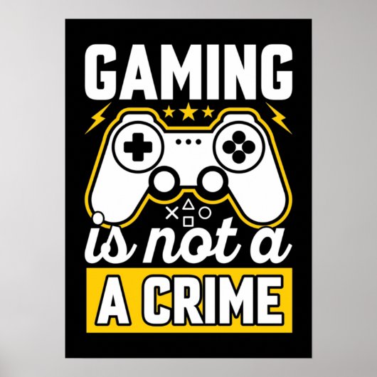 Gaming is geen misdaad - Grappig videospel, games Poster (Voorkant)