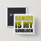 Gaming is mijn Sunblock Funny Button Badge Pin (Voorkant /achterkant)