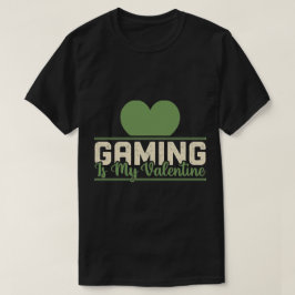 Gaming is mijn Valentijn - Funny Gamer Love Design T-shirt
