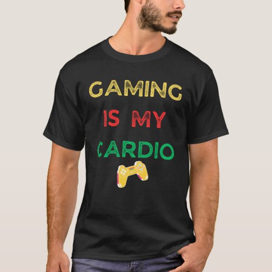 Gaming is my cardio gaming t-shirt (Voorkant)