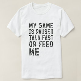 Gaming liefhebber Mijn spel is gepauzeerd Cool Ver T-shirt
