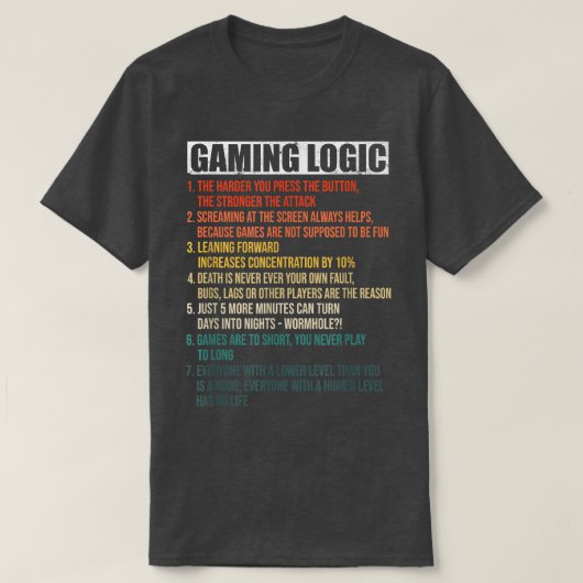 Gaming Logic Funny Gamer Habitat True Gamer Story T-shirt (Design voorkant)