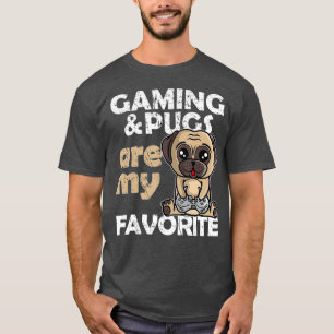 Gaming pugs zijn mijn favoriete T - shirts jongens
