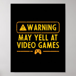 Gaming Waarschuwing Mag Schreeuwen Tegen Videogame Poster