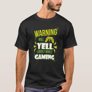 Gaming Waarschuwing verschijnt luid bij videogames T-shirt