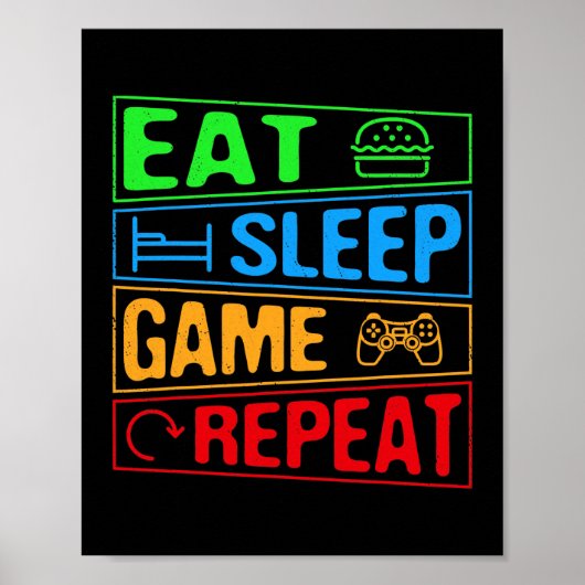 Gamingspelen Eat Sleep Game Herhaal Gift Multiplay Poster (Voorkant)