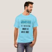 GAMISOU IT´S GREEK FOR HAVE A NICE DAY T-SHIRT (Voorkant volledig)