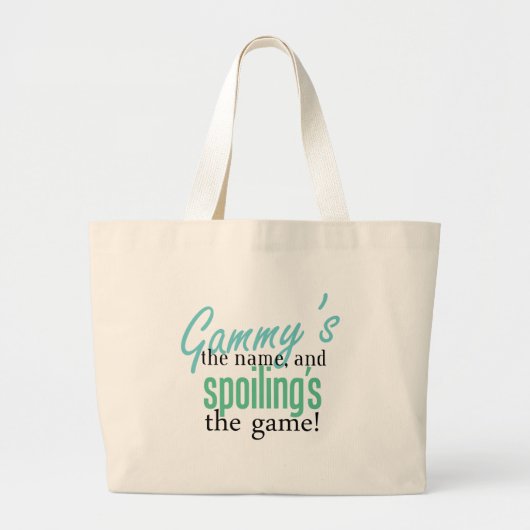 Gammy is de naam, en Spoiling is de Gam Grote Tote Bag (Voorkant)