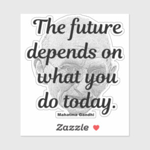 Gandhi citaat, De Toekomst Sticker