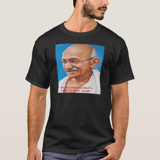 Gandhi en wees het Veranderingscitaat T-shirt (Voorkant)