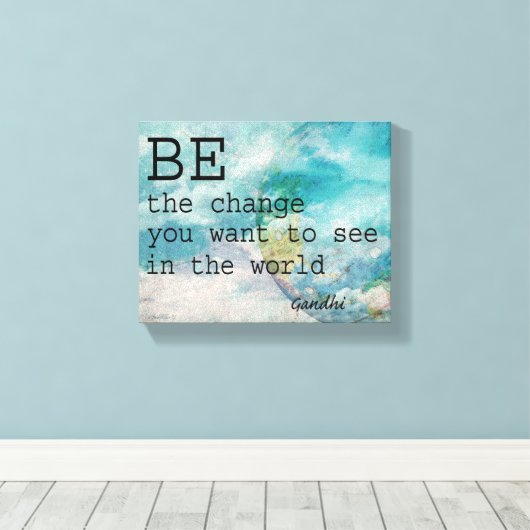 Gandhi quote verpakte canvaskunst Wees de verander Canvas Afdruk (Insitu (Houten vloer))