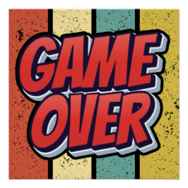 Gane over. perfect poster