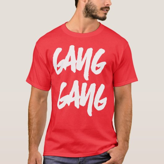 Gang Gang cadeau T-shirt (Voorkant)