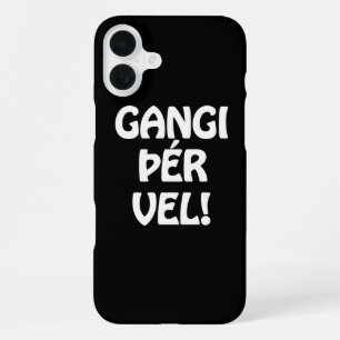 GANGI ÞÉR VEL! SUCCES! IJslandse taal iPhone 16 Plus Hoesje
