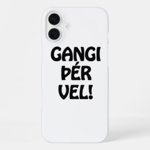 GANGI ÞÉR VEL! SUCCES! IJslandse taal iPhone 16 Plus Hoesje