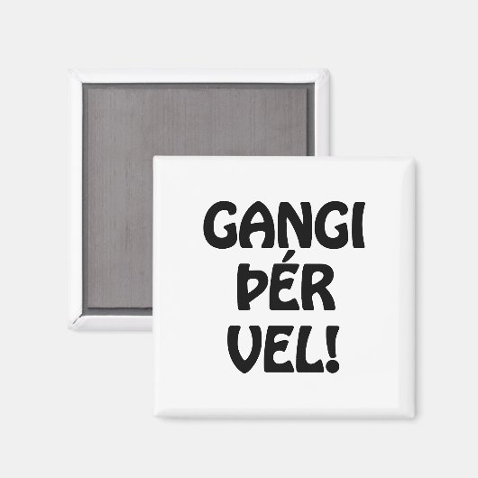 GANGI ÞÉR VEL! SUCCES! IJslandse taal Magneet (Voorkant / Achterkant)