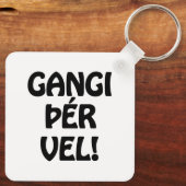 GANGI ÞÉR VEL! SUCCES! IJslandse taal Sleutelhanger (Achterkant)
