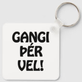 GANGI ÞÉR VEL! SUCCES! IJslandse taal Sleutelhanger (Achterkant)