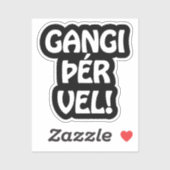 GANGI ÞÉR VEL! SUCCES! IJslandse taal Sticker (Vel)